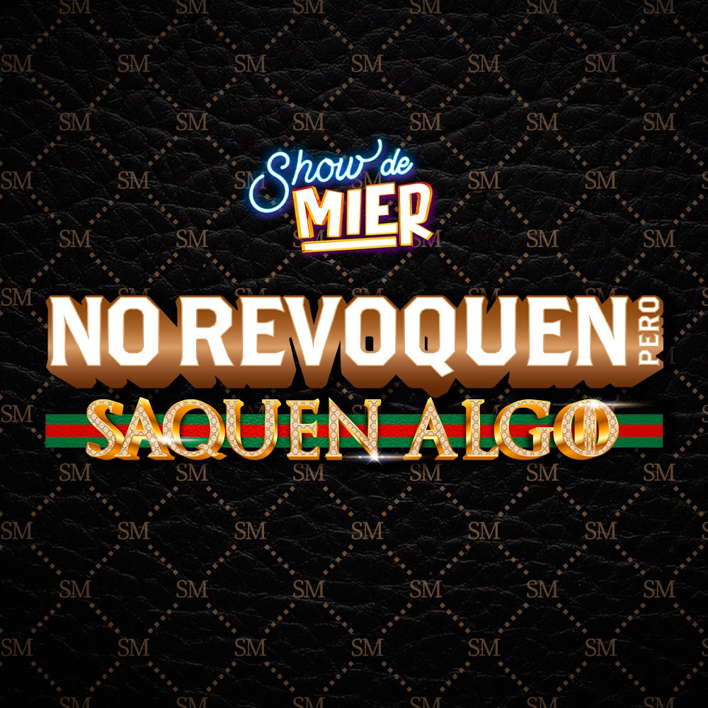 Show de Mier No Revoquen pero Saquen Algo Fecha 03-08-2024 Sector Platea Mesa 59